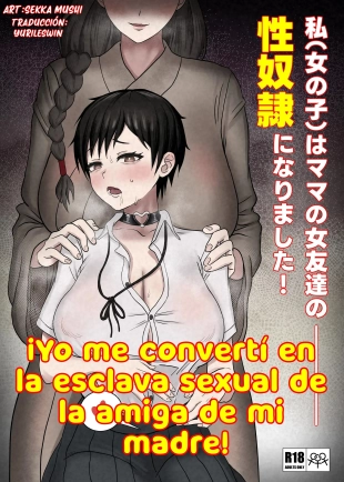 Watashi  wa Mama no Onna Tomodachi no Seidorei ni Narimashita!